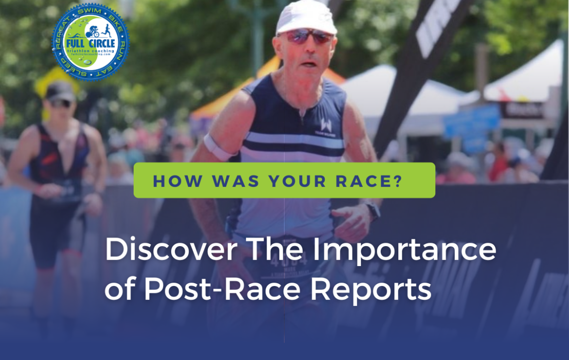 How was your Race? Discover the importance of Post-Race Reports